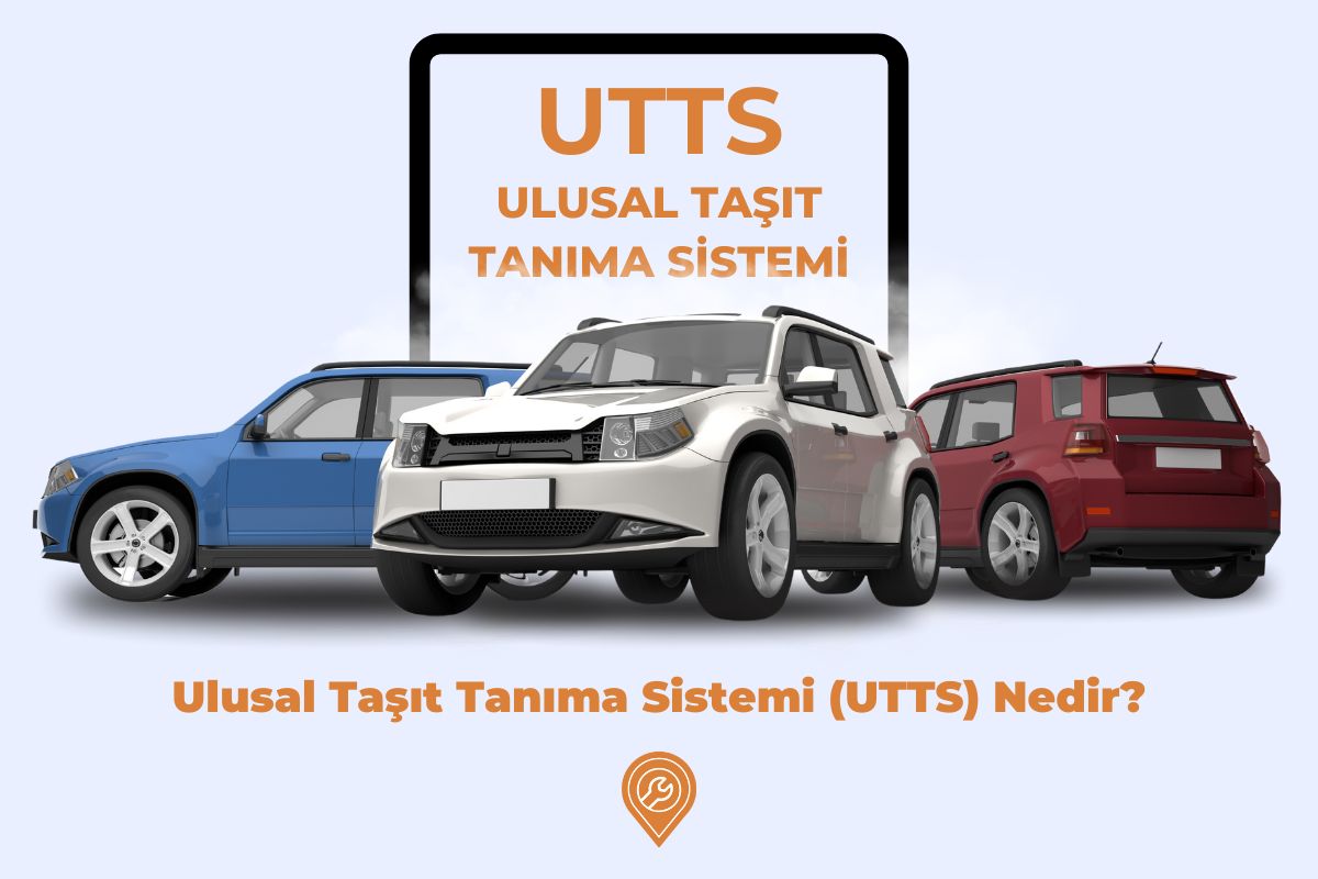 Ulusal Taşıt Tanıma Sistemi (UTTS) Nedir?